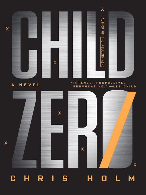 Title details for Child Zero by Chris Holm - Wait list